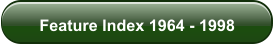 Feature Index 1964 - 1998